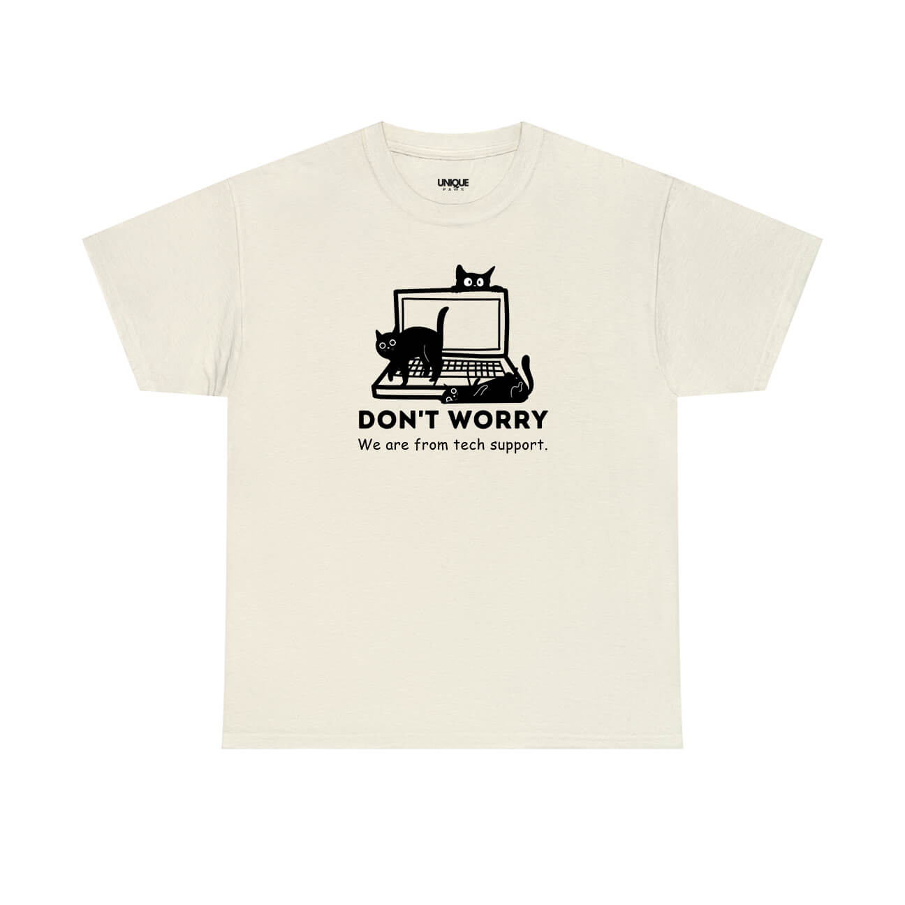 Don't worry, we are from tech support T-Shirt
