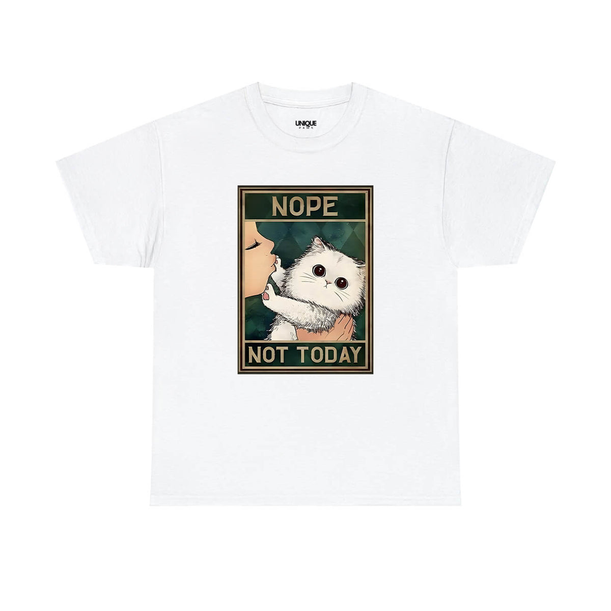 Nope Not Today T-Shirt